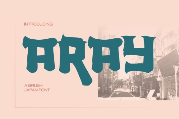 Aray Font: A Japan-Inspired Brush Display Typeface for Makers