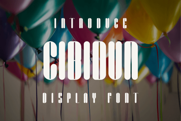 Cibidun Display Font for Bold Digital Branding