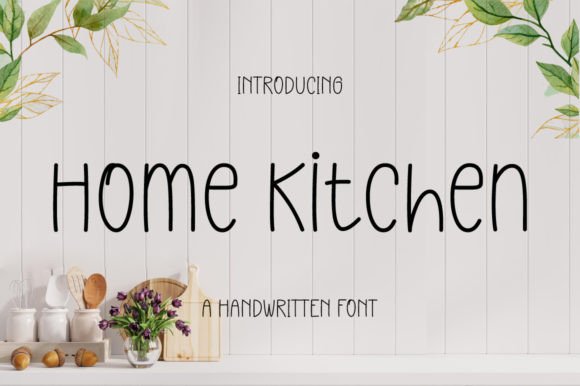 Home Kitchen Font: A Dainty, Joyful Display Typeface for Digital Brands