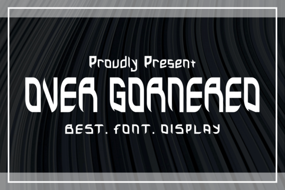 Over Gornered Font: A Bold Display Font for Campaign-Ready Headlines