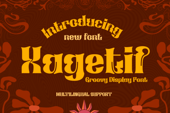 Xagetif: A Groovy Display Font for Bold Branding